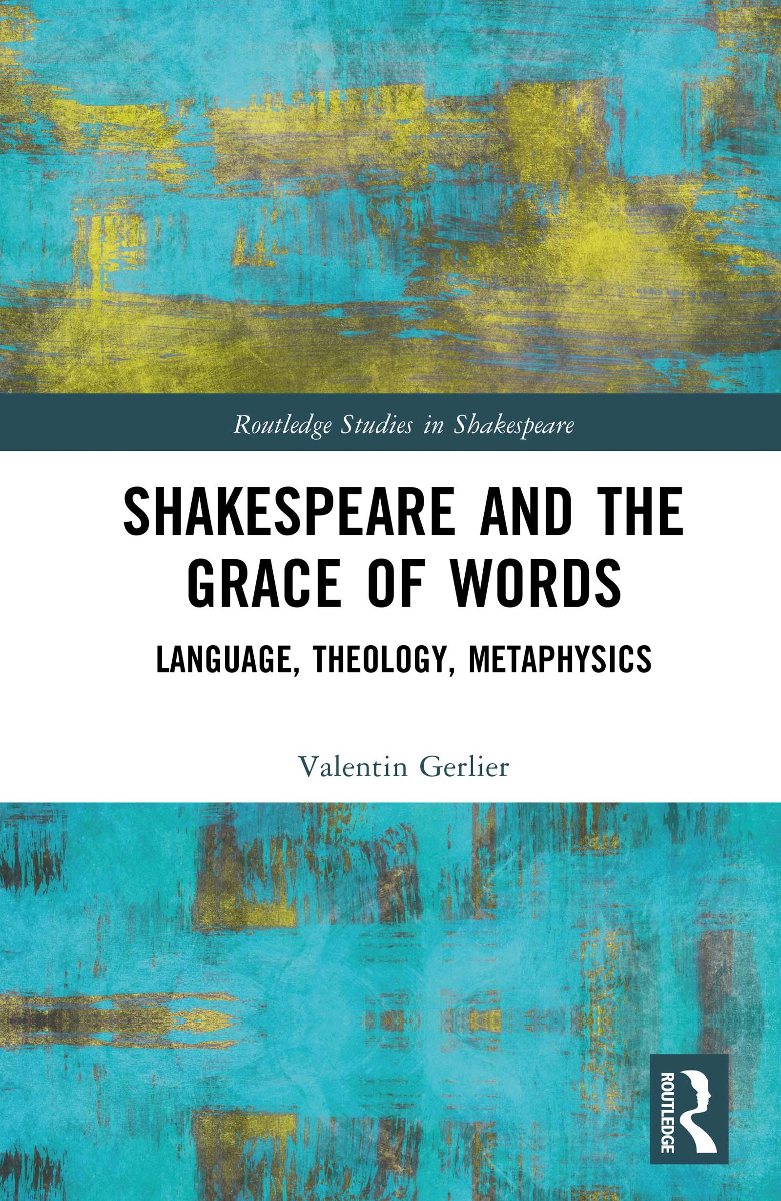 Shakespeare and the Grace of Words