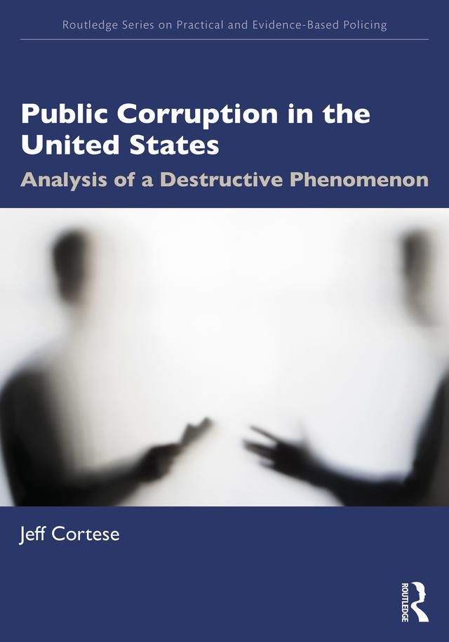 Public Corruption in the United States by Jeff Cortese