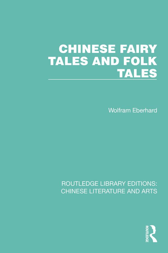 Chinese Fairy Tales and Folk Tales by Wolfram Eberhard