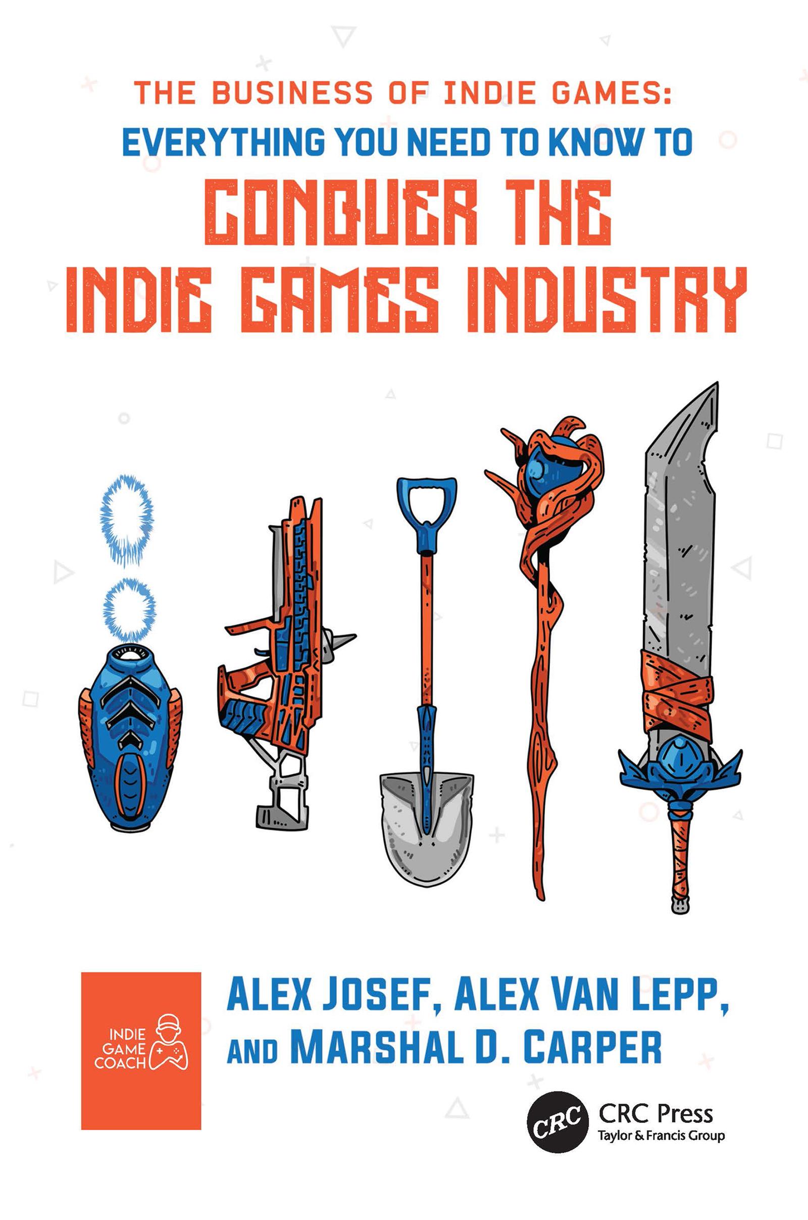 The Business of Indie Games
