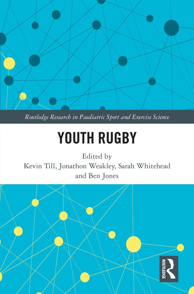 Youth Rugby by Ben Jones, Jonathon Weakley, Kevin Till, Sarah Whitehead