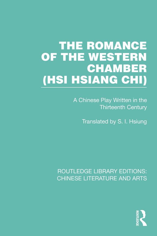 The Romance of the Western Chamber (Hsi Hsiang Chi) by S. I. Hsiung