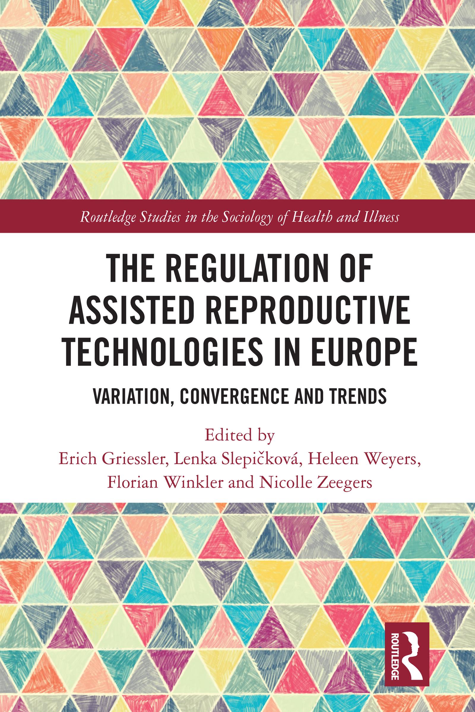 The Regulation of Assisted Reproductive Technologies in Europe