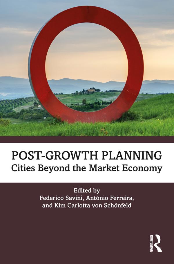 Post-Growth Planning by António Ferreira, Federico Savini, Kim von Schönfeld