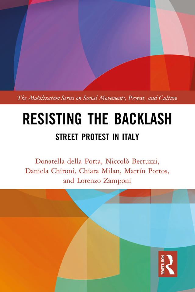 Resisting the Backlash by Chiara Milan, Daniela Chironi, Donatella della Porta, Lorenzo Zamponi, Martín Portos, Niccolò Bertuzzi