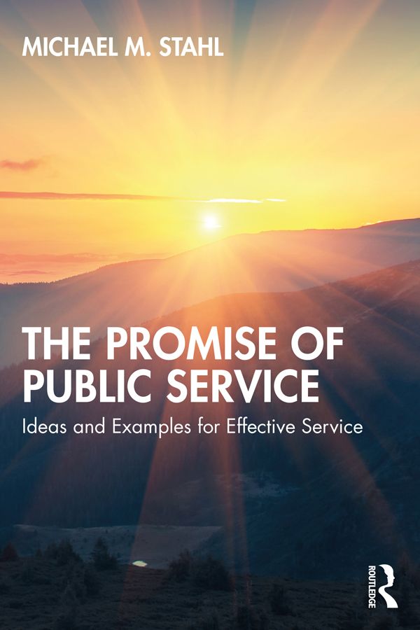 The Promise of Public Service by Michael M. Stahl