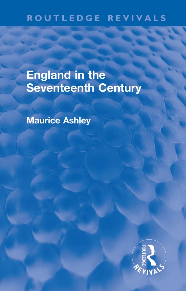 England in the Seventeenth Century by Maurice Ashley