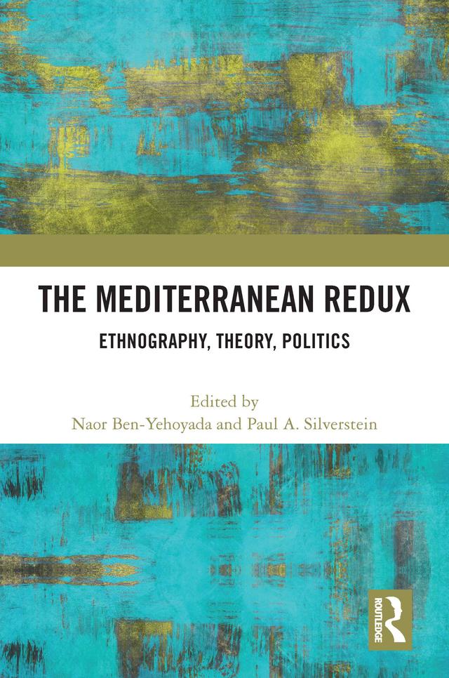 The Mediterranean Redux by Naor H Ben-Yehoyada, Paul Silverstein
