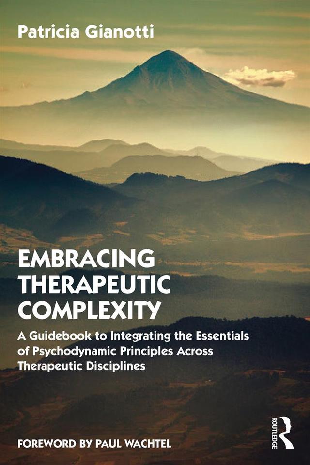 Embracing Therapeutic Complexity by Patricia Gianotti