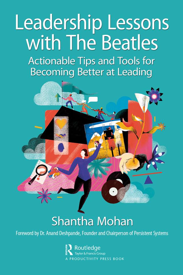 Leadership Lessons with The Beatles by Shantha Mohan