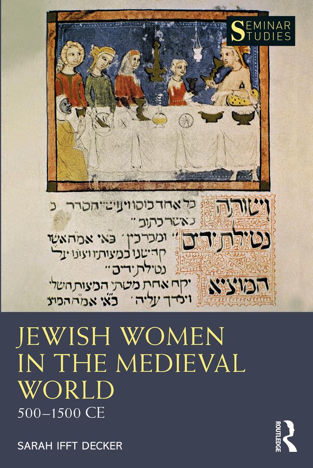 Jewish Women in the Medieval World by Sarah Ifft Decker