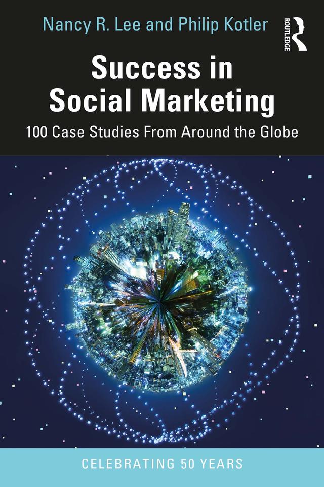 Success in Social Marketing by Nancy R. Lee, Philip Kotler