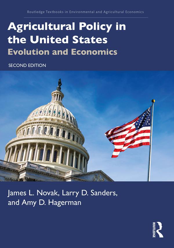Agricultural Policy in the United States by Amy D. Hagerman, James L. Novak, Larry D. Sanders