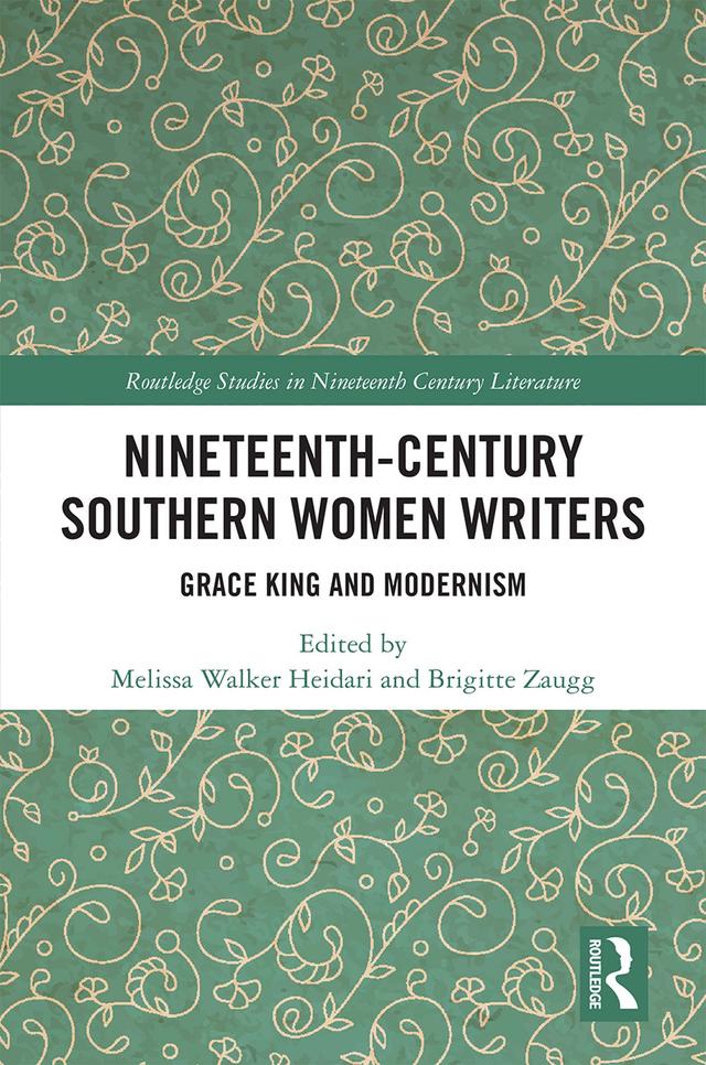Nineteenth-Century Southern Women Writers by Brigitte Zaugg, Melissa Heidari