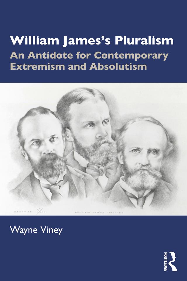 William James’s Pluralism by Wayne Viney