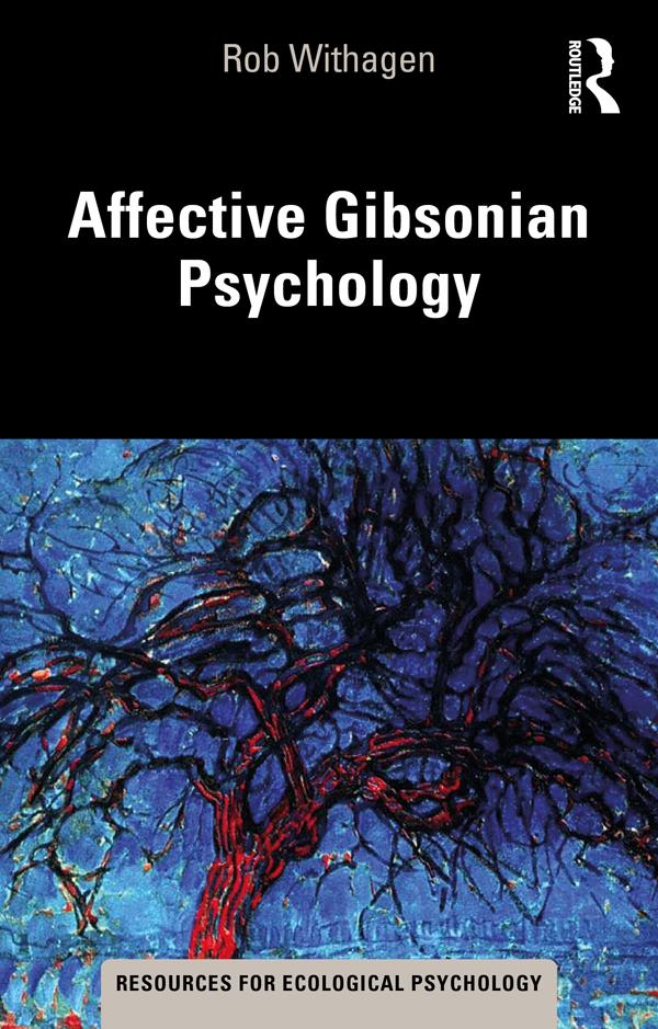 Affective Gibsonian Psychology by Rob Withagen
