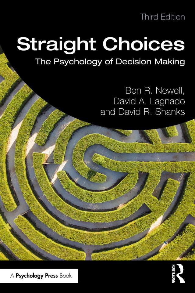 Straight Choices by Ben R. Newell, David A. Lagnado, David R. Shanks