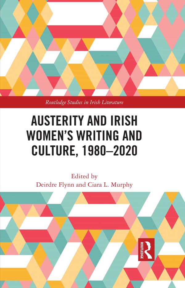 Austerity and Irish Women’s Writing and Culture, 1980–2020