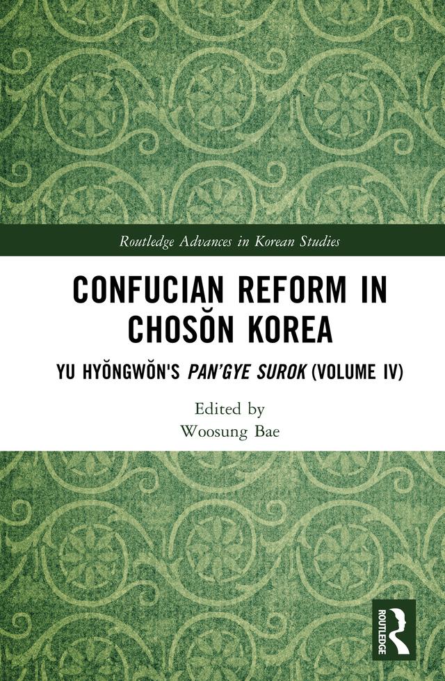 Confucian Reform in Chosŏn Korea by Woosung Bae