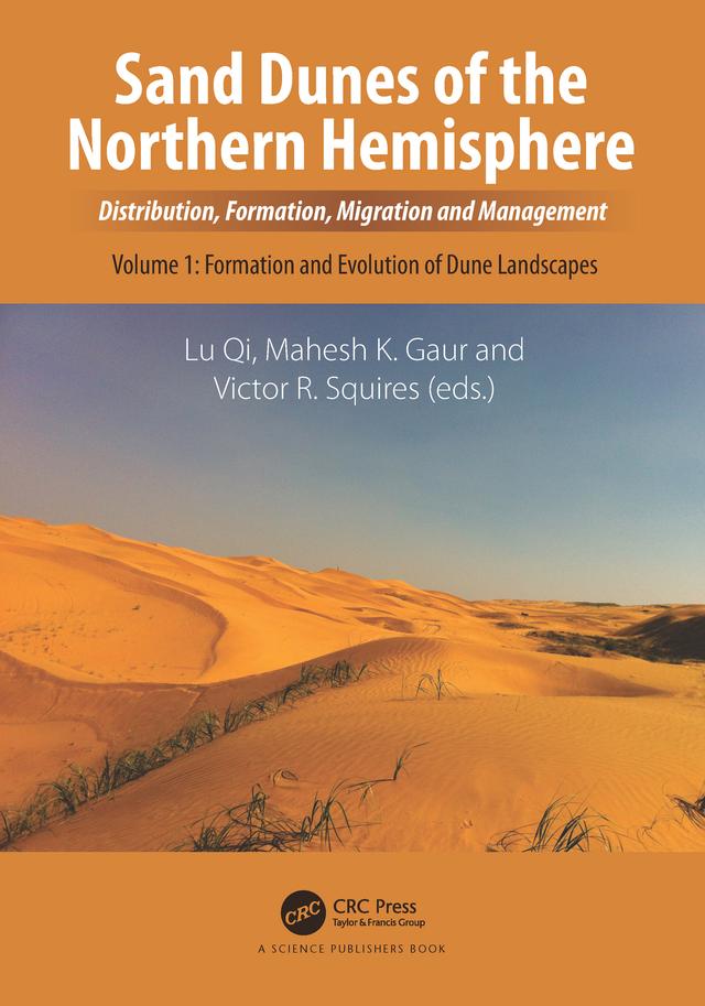 Sand Dunes of the Northern Hemisphere by Mahesh K. Gaur, Qi Lu, Victor R. Squires