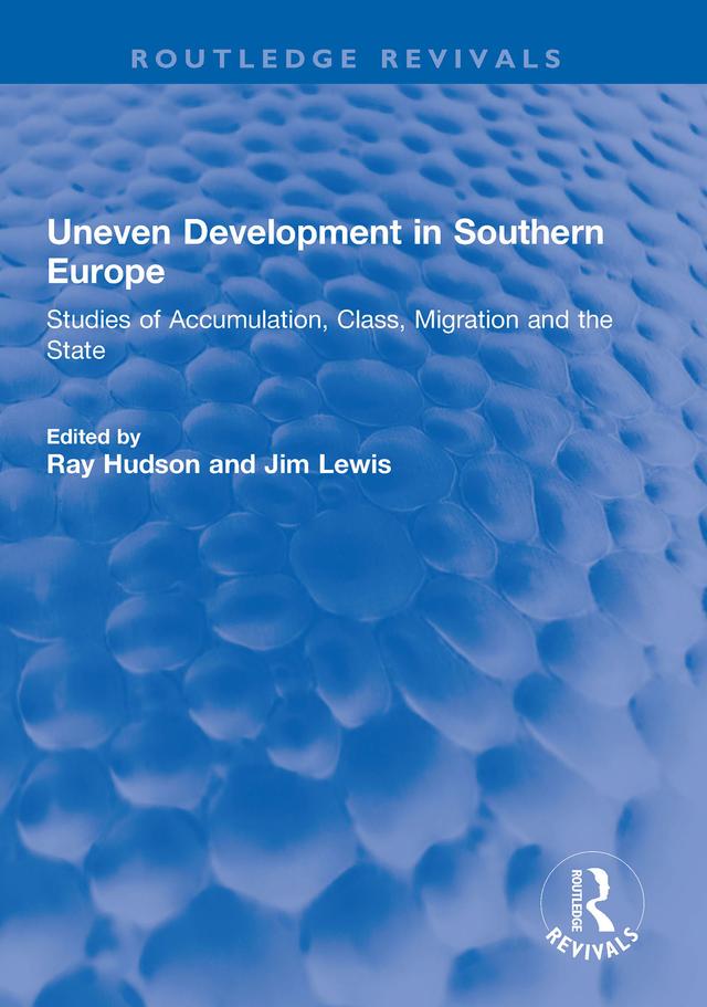 Uneven Development in Southern Europe by Jim Lewis, Ray Hudson