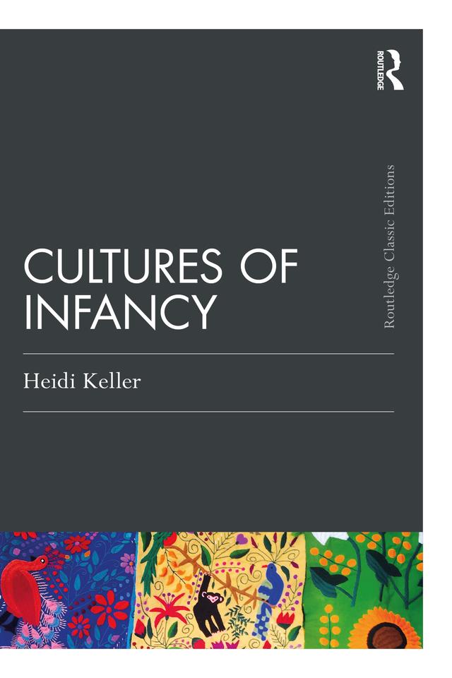 Cultures of Infancy by Heidi Keller