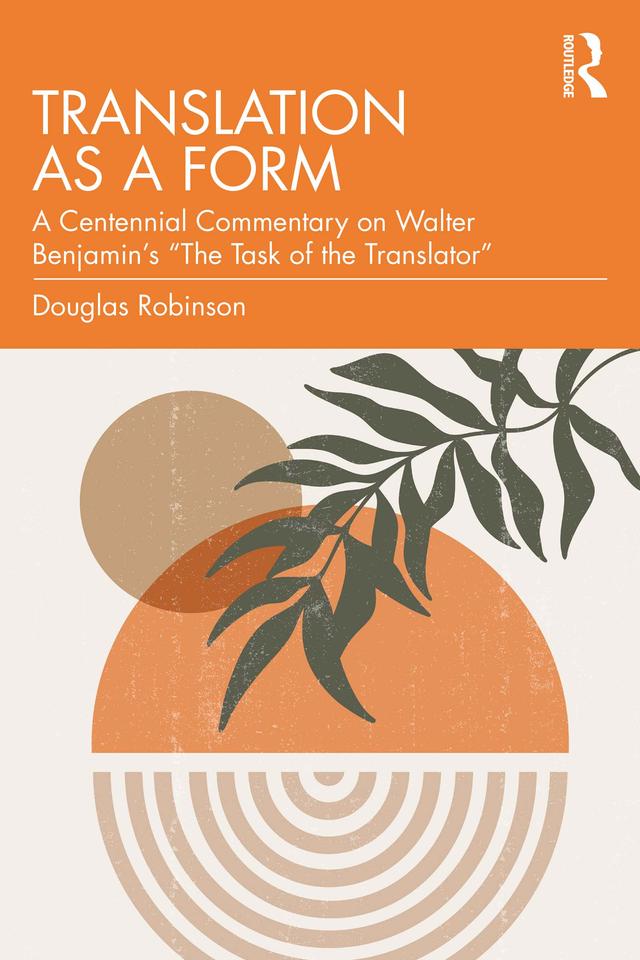Translation as a Form by Douglas Robinson
