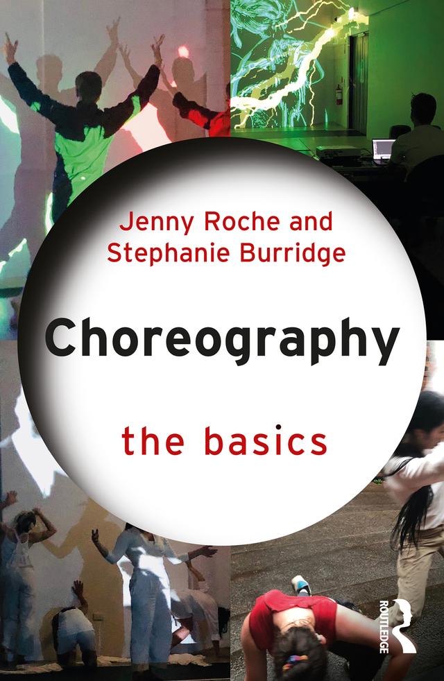 Choreography: The Basics by Jenny Roche, Stephanie Burridge