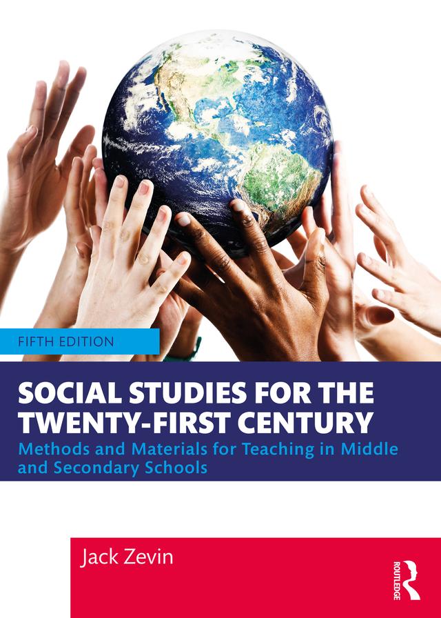 Social Studies for the Twenty-First Century by Jack Zevin