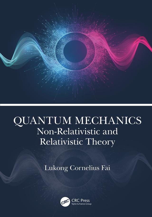Quantum Mechanics by Lukong Cornelius Fai