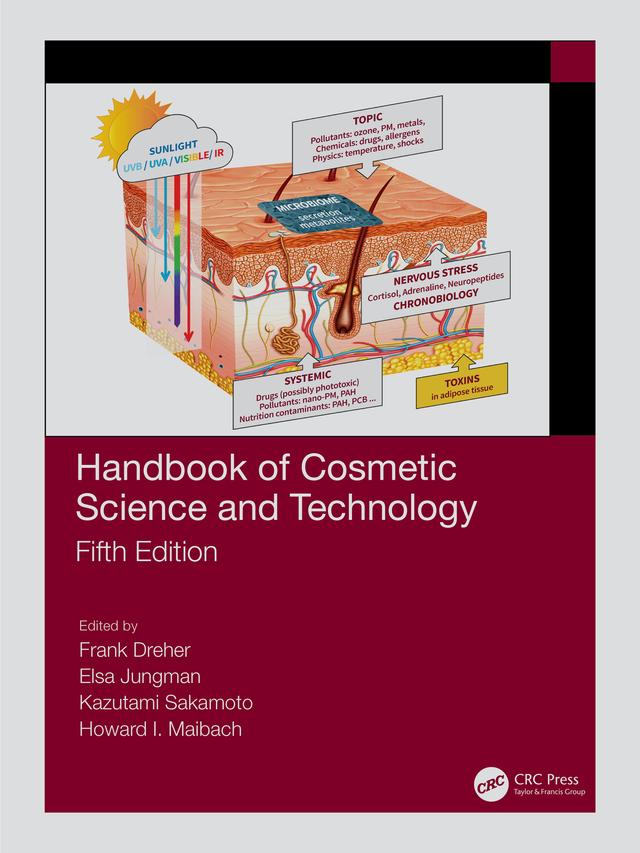 Handbook of Cosmetic Science and Technology by Elsa Jungman, Frank Dreher, Howard I. Maibach, Kazutami Sakamoto