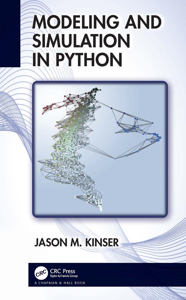 Modeling and Simulation in Python by Jason M. Kinser
