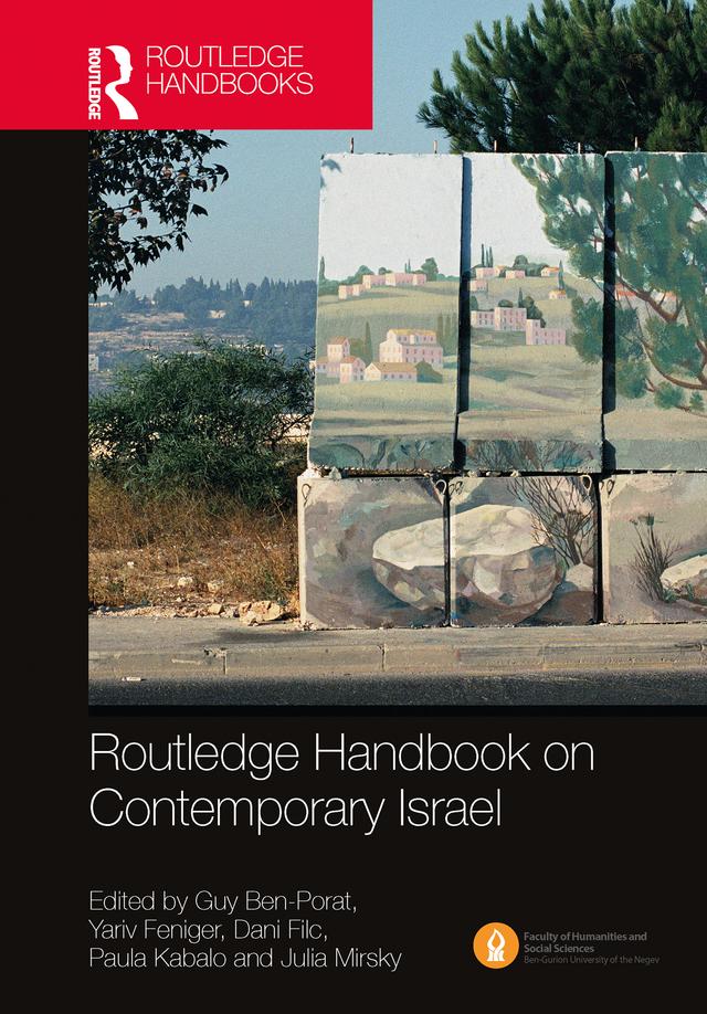 Routledge Handbook on Contemporary Israel by Dani Filc, Guy Ben-Porat, Julia Mirsky, Paula Kabalo, Yariv Feniger