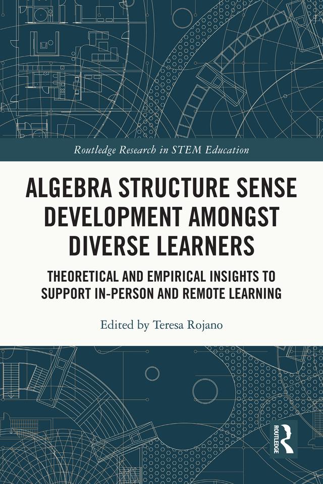 Algebra Structure Sense Development amongst Diverse Learners by Teresa Rojano