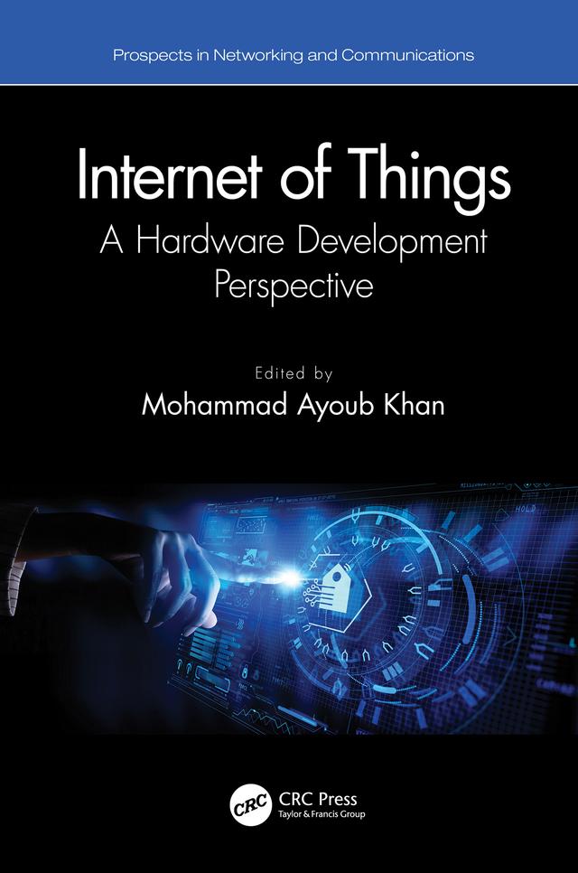 Internet of Things by Mohammad Ayoub Khan
