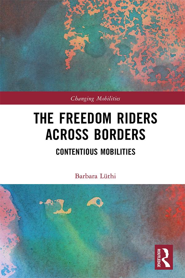 The Freedom Riders Across Borders by Barbara Lüthi