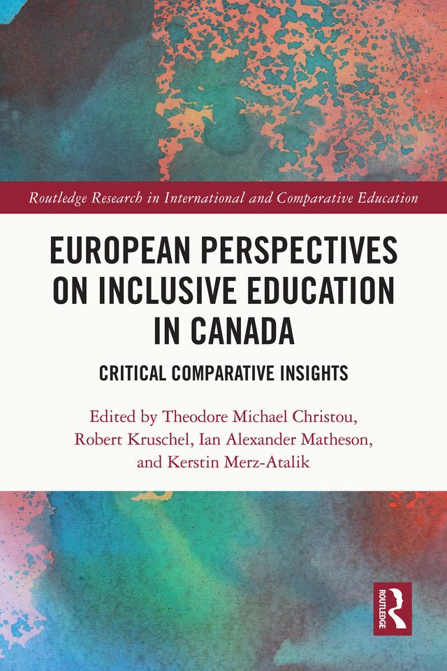 European Perspectives on Inclusive Education in Canada by Ian Alexander Matheson, Kerstin Merz-Atalik, Robert Kruschel, Theodore Michael Christou