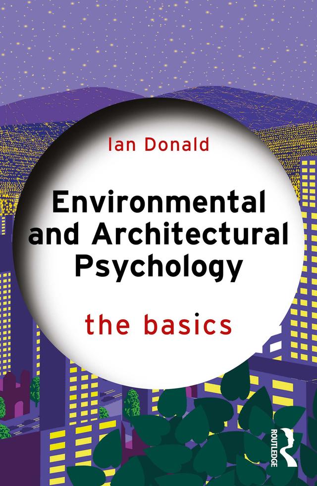 Environmental and Architectural Psychology by Ian Donald