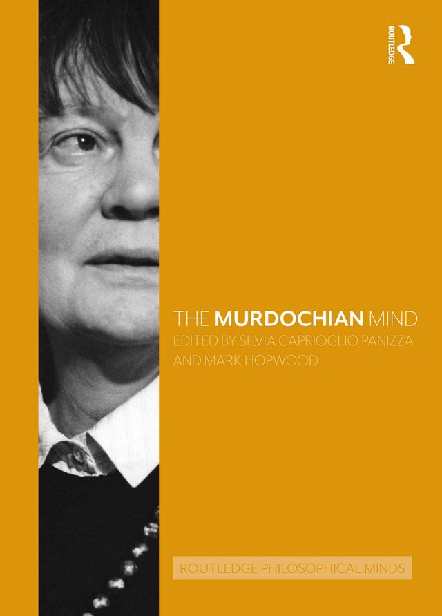 The Murdochian Mind by Mark Hopwood, Silvia Caprioglio Panizza