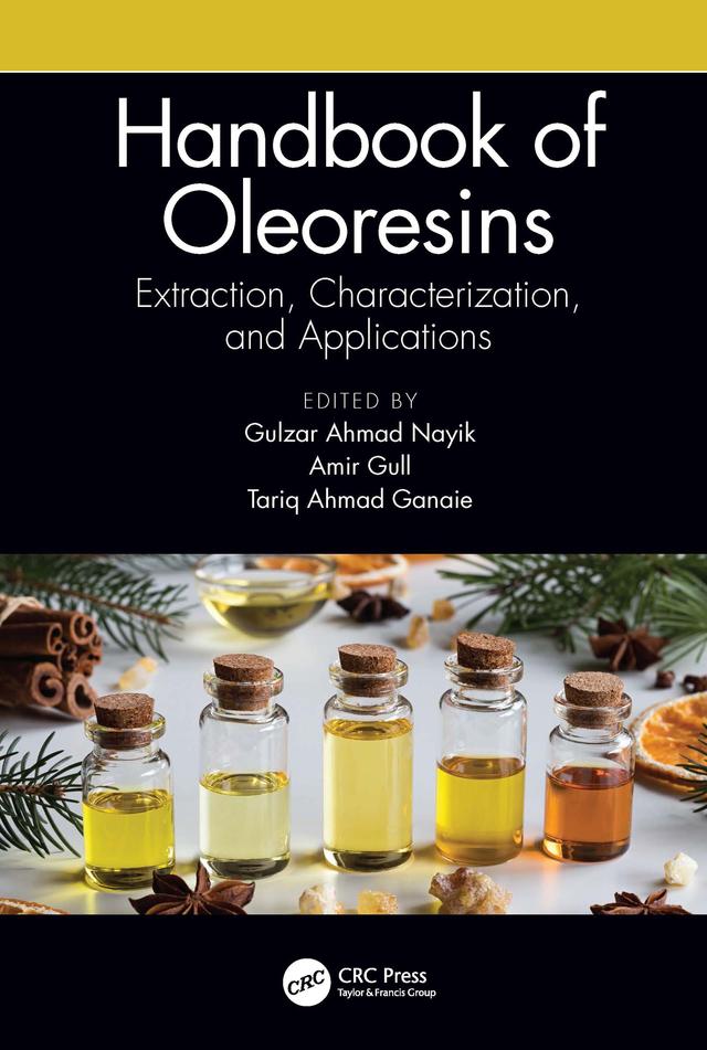 Handbook of Oleoresins by Amir Gull, Gulzar Ahmad Nayik, Tariq Ahmad Ganaie