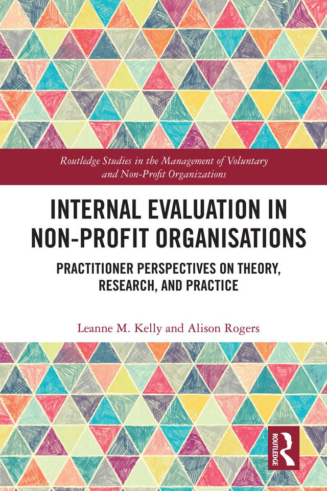 Internal Evaluation in Non-Profit Organisations by Alison Rogers, Leanne M. Kelly