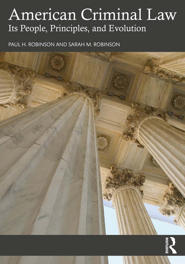 American Criminal Law by Paul H. Robinson, Sarah M. Robinson