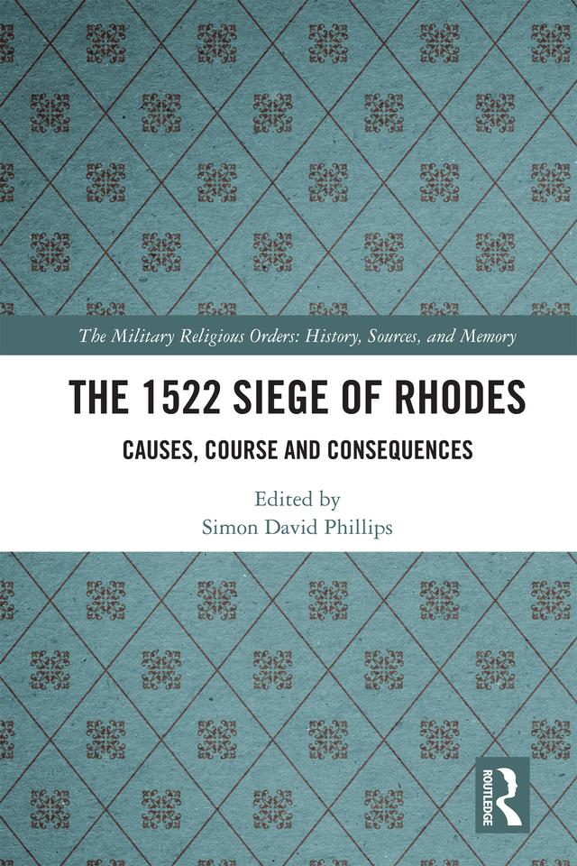 The 1522 Siege of Rhodes by Simon Phillips