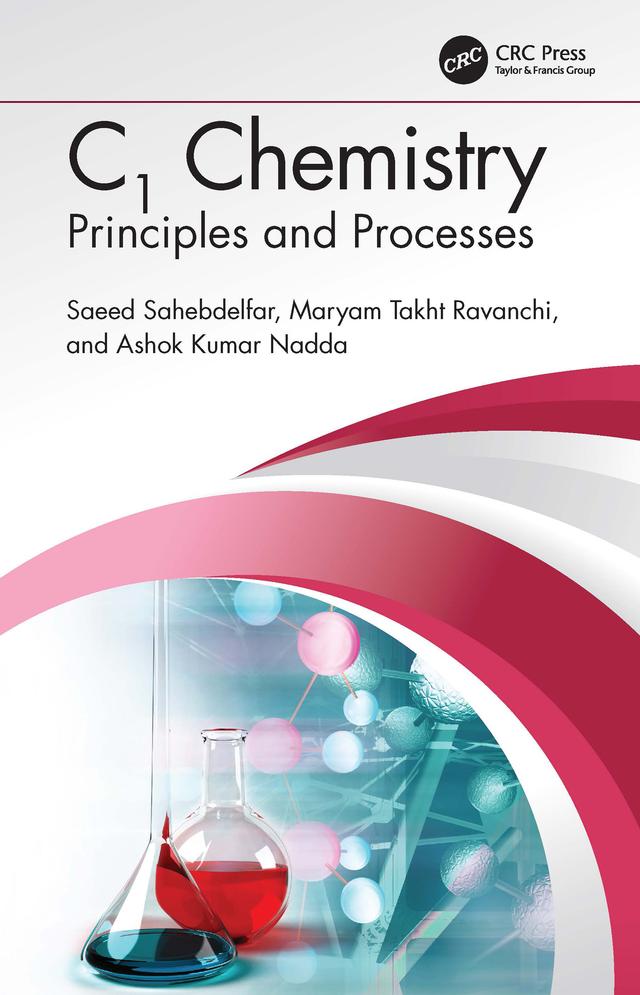 C1 Chemistry by Ashok Kumar Nadda, Maryam Takht Ravanchi, Saeed Sahebdelfar