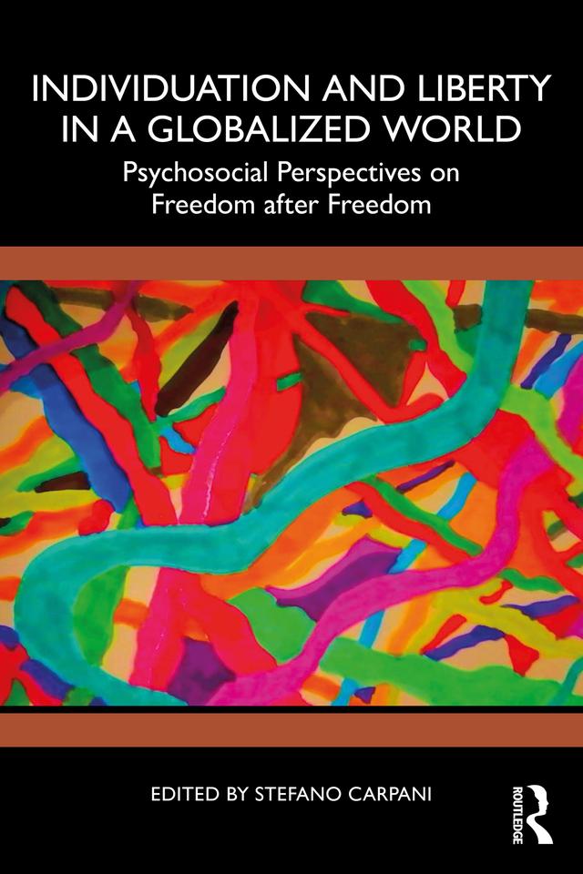 Individuation and Liberty in a Globalized World by Stefano Carpani