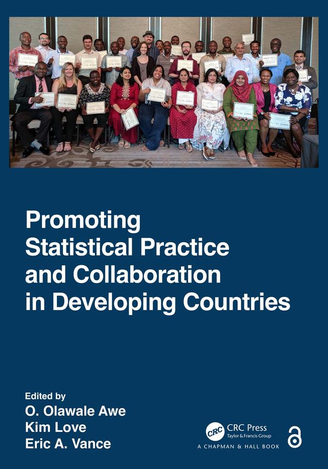 Promoting Statistical Practice and Collaboration in Developing Countries by Eric A. Vance, Kim Love, O. Olawale Awe