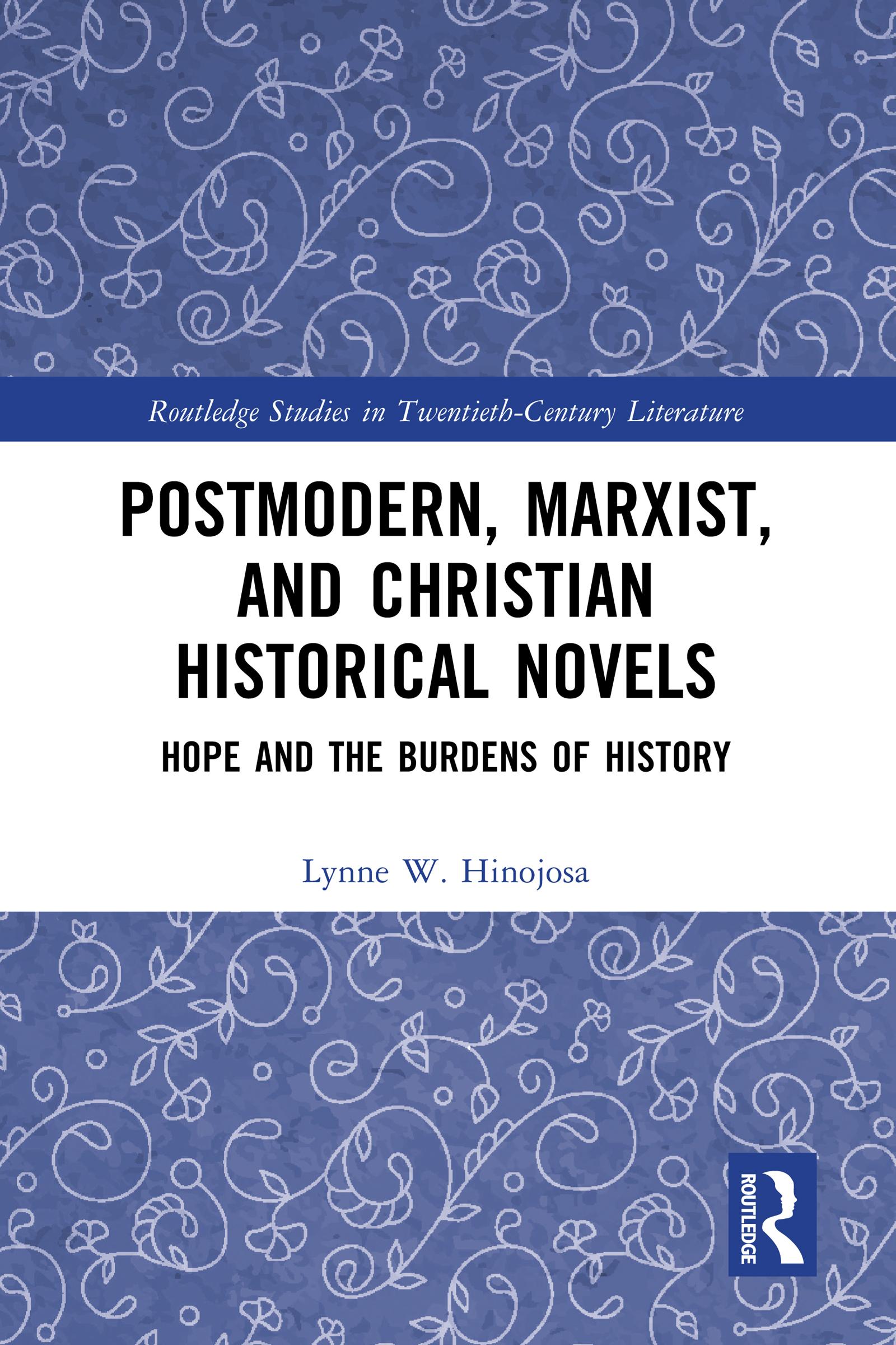 Postmodern, Marxist, and Christian Historical Novels