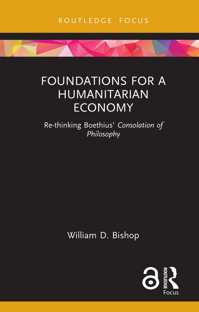 Foundations for a Humanitarian Economy by William D. Bishop