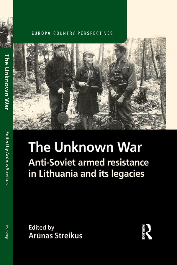 The Unknown War by Arūnas Streikus
