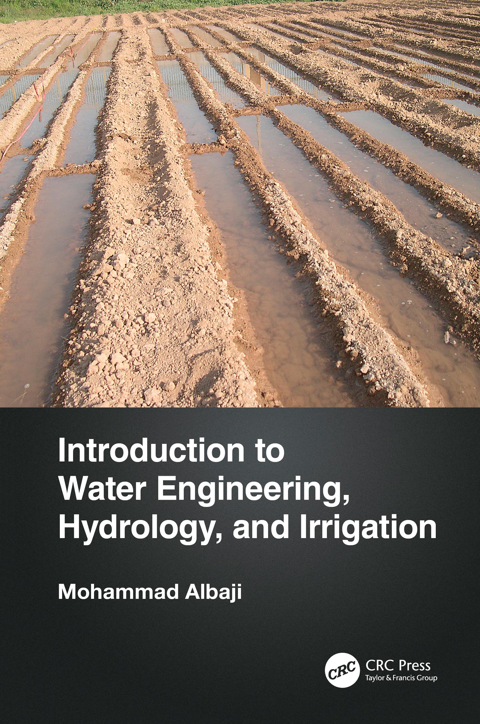 Introduction to Water Engineering, Hydrology, and Irrigation